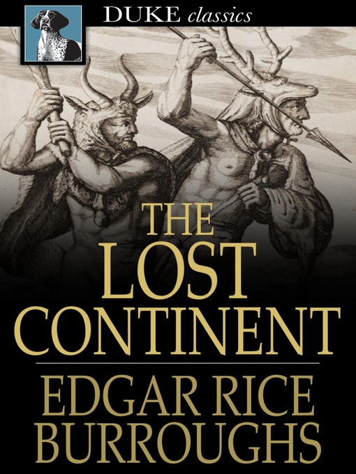 Title details for The Lost Continent by Edgar Rice Burroughs - Available